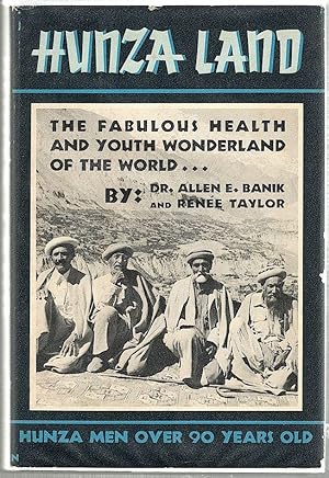 Immagine del venditore per Hunza Land; The Fabulous Health and Youth Wonderland of the World venduto da Bauer Rare Books