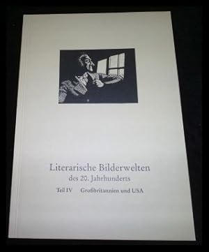 Image du vendeur pour Literarische Bilderwelten des 20. Jahrhunderts. IV. Teil: Grobritannien und USA mis en vente par ANTIQUARIAT Franke BRUDDENBOOKS