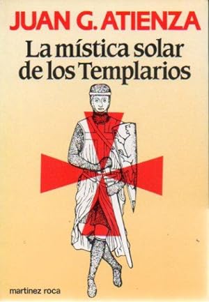 Bild des Verkufers fr LA MSTICA SOLAR DE LOS TEMPLARIOS. 1 edicin. zum Verkauf von angeles sancha libros