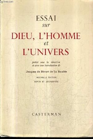 Bild des Verkufers fr ESSAI SUR DIEU L'HOMME ET L'UNIVERS / NOUVELLE EDITION REVUE ET AUGMENTEE. zum Verkauf von Le-Livre