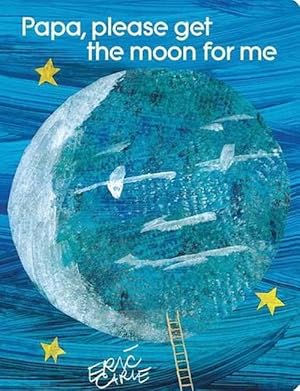 Imagen del vendedor de Papa, Please Get the Moon for Me (Board Book) a la venta por Grand Eagle Retail