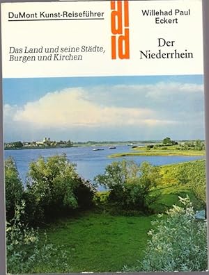 Der Niederhein. Das Land und seine Städte, Burgen und Kirchen.