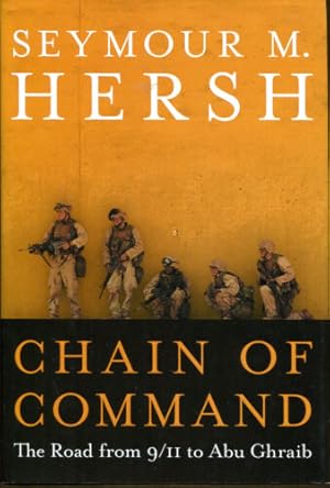 Imagen del vendedor de Chain of Command: The Road from 9/11 to Abu Ghraib a la venta por Dearly Departed Books