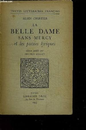 Image du vendeur pour LA BELLE DAME SANS MERCY ET LES POESIES LYRIQUES mis en vente par Le-Livre