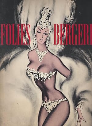 Stephen W. Sharmat presents the Arthur Lesser Production of Paul Derval's Original "Folies Berger...