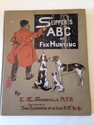 Slipper's ABC Of Fox Hunting