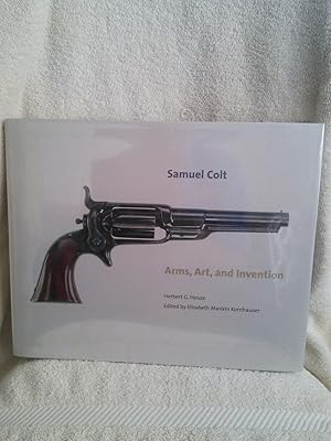 Seller image for Samuel Colt: Arms, Art and Invention for sale by Prairie Creek Books LLC.