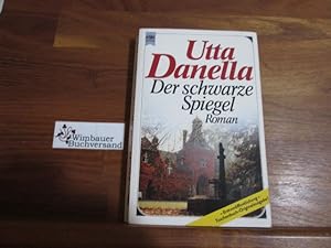 Immagine del venditore per Der schwarze Spiegel : Roman. [Heyne-Bcher / 1] Heyne-Bcher : 1, Heyne allgemeine Reihe ; Nr. 6940 venduto da Antiquariat im Kaiserviertel | Wimbauer Buchversand