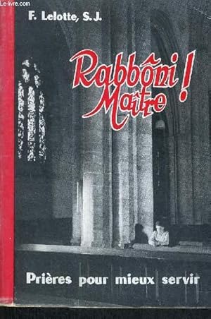 Seller image for RABONNI MAITRE ! PRIERES POU MIEUX SERVIR for sale by Le-Livre