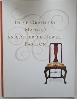 Seller image for In Ye Grandest Manner and After Ye Newest Fashion for sale by Mare Booksellers ABAA, IOBA