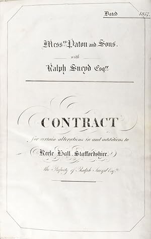 Contract for certain alterations in and additions to Keele Hall, Staffordshire. the Property of R...