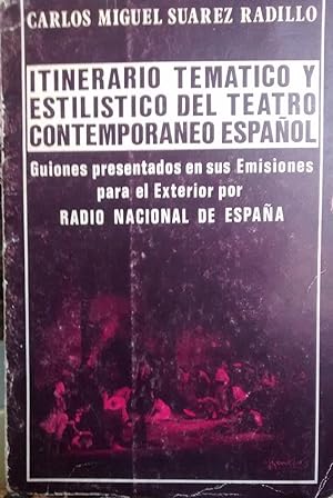 Itinerario temático y estilístico del teatro contemporáneo español. Guiones presentados en sus Em...