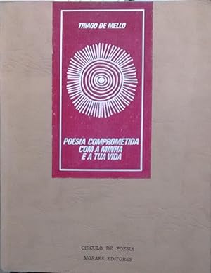 Poesia comprometida com a minha e a tua vida. Pequeña historia natural do homem no fim que vem vi...