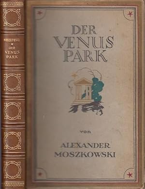 Immagine del venditore per Der Venuspark : Phantasien ber Liebe und Philosophie. venduto da Antiquariat Carl Wegner