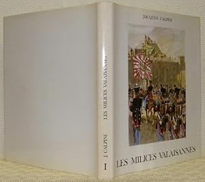 Imagen del vendedor de Les milices valaisannes du XVIIIe au XXe sicle. D'aprs les lois cantonales et fdrales, des documents iconographiques et des pices de muses. Illustrations tires des aquarelles originales de l'auteur. Prface de M. le Colonel Commandant de Corps Grard Lattion. Collection: "Shako". a la venta por Bouquinerie du Varis