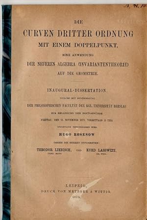 Die Curven dritter Ordnung mit einem Doppelpunkt : eine Anwendung der neueren Algebra Invarianten...