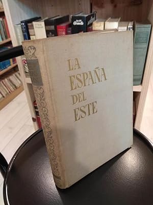 Imagen del vendedor de La Espaa del Este. Catalua, Baleares, Valencia a la venta por Libros Antuano