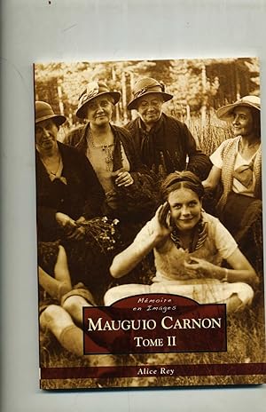 MAUGUIO CARNON . Mémoire en Images . Tome II