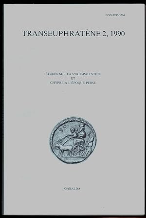 Transeuphratène. Etudes sur la Syro-Palestine et Chypre à l'époque perse. Volumes II & III - 1990