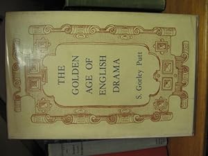 Imagen del vendedor de The Golden Age of English Drama: Enjoyment of Elizabethan and Jacobean Plays a la venta por PsychoBabel & Skoob Books