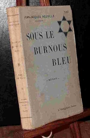 Seller image for SOUS LE BURNOUS BLEU for sale by Livres 113