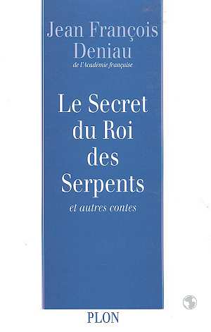 Bild des Verkufers fr Le secret du roi des serpents et autres contes zum Verkauf von librairie philippe arnaiz