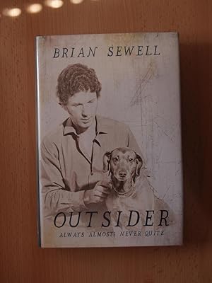 Seller image for Outsider: Always Almost: Never Quite for sale by Terry Blowfield