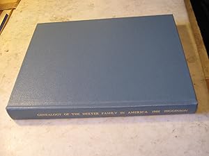 Bild des Verkufers fr Genealogy of the Dexter Family in America zum Verkauf von Craftsbury Antiquarian Books
