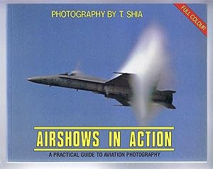 Airshows in Action: A Practical Guide to Aviation Photography