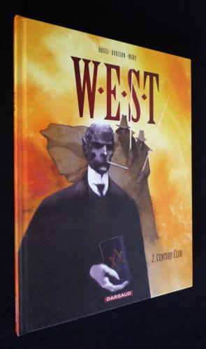 Image du vendeur pour W.E.S.T. T2 : Century Club mis en vente par Abraxas-libris