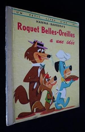 Seller image for Roquet Belles-Oreilles a une ide for sale by Abraxas-libris