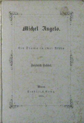 Michel Angelo. Ein Drama in zwei Akten.