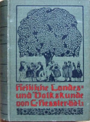 Hessische Landes- und Volkskunde - Das ehemalige Kurhessen und das Hinterland am Ausgange des 19....