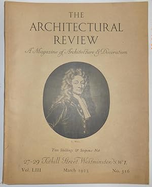 The Architectural Review, a Magazine of Architecture & Decoration, Vol. LIII, March 1923, No. 316