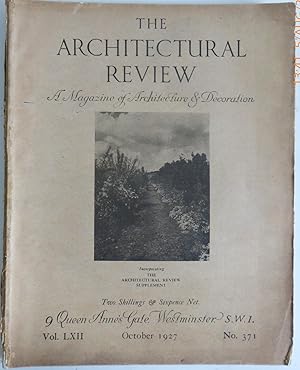 The Architectural Review, a Magazine of Architecture & Decoration, Vol. LXII, October 1927, No. 371