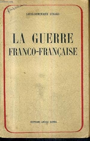 Bild des Verkufers fr LA GUERRE FRANCO FRANCAISE - TOME 1 : LE MARECHAL REPUBLICAIN. zum Verkauf von Le-Livre