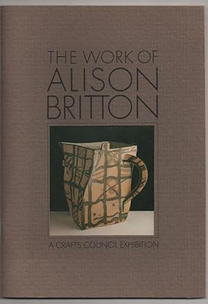 Imagen del vendedor de The Work Of Alison Britton a la venta por Frances Wetherell
