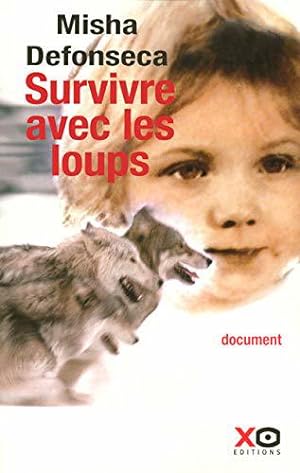 Bild des Verkufers fr Survivre Avec Les Loups zum Verkauf von JLG_livres anciens et modernes