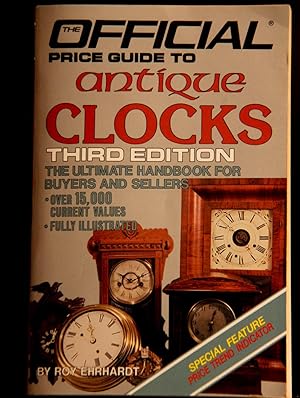 Seller image for Antique Clocks: 3rd Edition (Official Price Guide to Clocks) for sale by Mad Hatter Bookstore