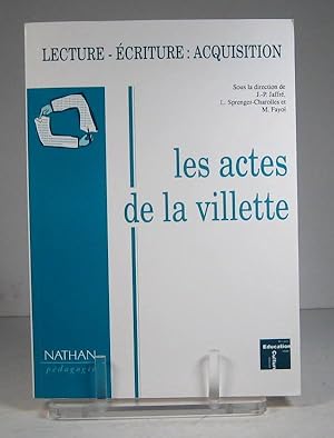 Lecture - écriture : acquisition. Les actes de la Villette