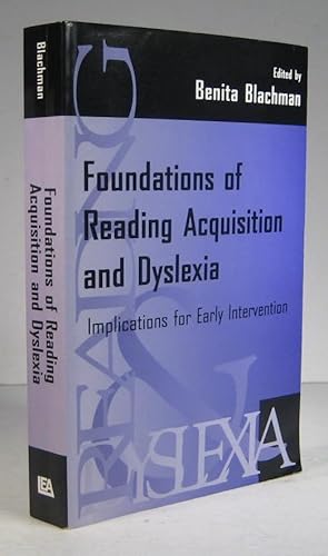 Foundations of Reading Acquisition and Dyslexia. Implications for Early Intervention