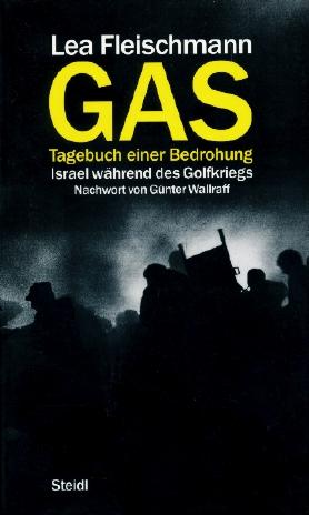 Bild des Verkufers fr Gas. Tagebuch einer Bedrohung. Israel whrend des Golfkriegs. Nachwort von Gnter Wallraff. zum Verkauf von Tills Bcherwege (U. Saile-Haedicke)