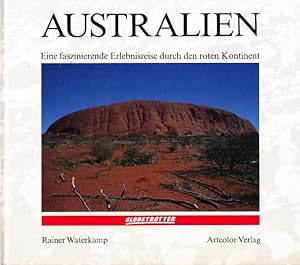 Seller image for Australien. Eine faszinierende Erlebnisreise durch den roten Kontinent. for sale by Tills Bcherwege (U. Saile-Haedicke)