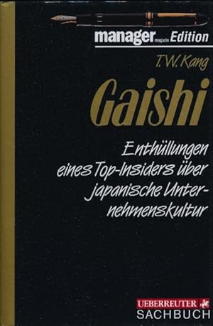 Bild des Verkufers fr Gaishi. Enthllungen eines Top-Insiders ber japanische Unternehmenskultur. zum Verkauf von Tills Bcherwege (U. Saile-Haedicke)