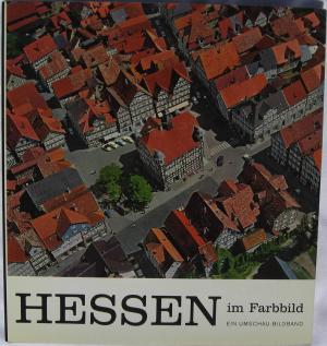 Imagen del vendedor de Hessen im Farbbild. a la venta por Tills Bcherwege (U. Saile-Haedicke)