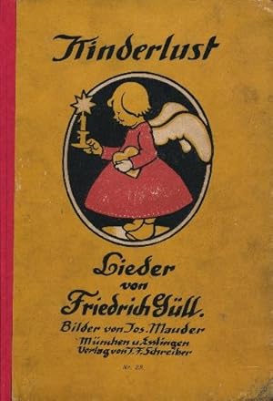 Image du vendeur pour Kinderlust. Lieder von Friedrich Gll. Bilder von Jos. Mauder. mis en vente par Tills Bcherwege (U. Saile-Haedicke)