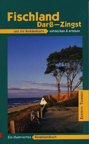 Bild des Verkufers fr Fischland - Dar - Zingst entdecken und erleben. Ein illustriertes Reisehandbuch. zum Verkauf von Tills Bcherwege (U. Saile-Haedicke)