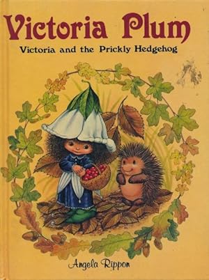 Seller image for Victoria and the Prickly Hedgehog. for sale by Tills Bcherwege (U. Saile-Haedicke)