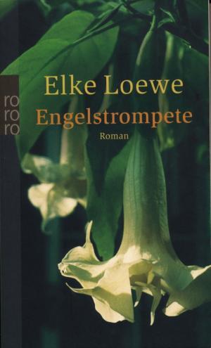 Seller image for Engelstrompete. Valerie Blooms drittes Jahr in Augustenfleth. for sale by Tills Bcherwege (U. Saile-Haedicke)