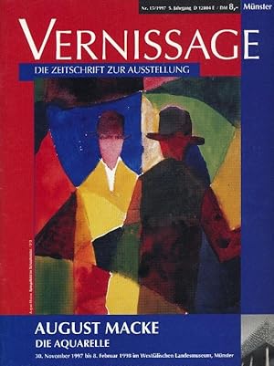 Image du vendeur pour Vernissage. Die Zeitschrift zur Ausstellung Nr. 15/1997 (5. Jahrgang): August Macke. Die Aquarelle. 30. November 1997 bis 8. Februar 1998 im Westflischen Landesmuseum, Mnster. mis en vente par Tills Bcherwege (U. Saile-Haedicke)